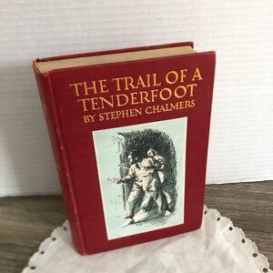 1911 The Trail of a Tenderfoot Book by Stephen Chalmers